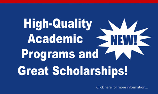 High Quality Academic Programs and Great Scholarships