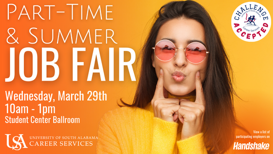 Find your part-time or summer job at this fun and casual job fair! 
Be sure to stop by the Student Center Ballroom between classes to meet with on-campus departments and local employers to learn about the exciting possibilities available to all USA Jaguars. The relaxed style of the event means you are free to come in more casual attire.