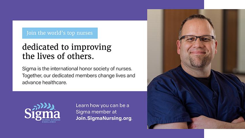 Male nurse with information on how sigma members change lives. Join.SigmaNursing.org