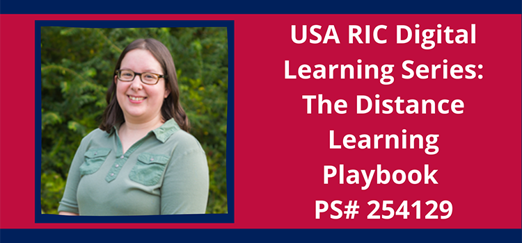 USA RIC Digital Learning Series: The Distance Learning Playbook