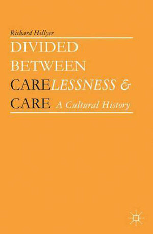 Divided between Carelessness and Care Cover
