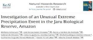 Investigation of an Unusual Extreme Precipitation Event in the Jaru Biological Reserve, Amazon