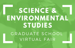 Science & Environmental Studies Graduate School Virtual Fair