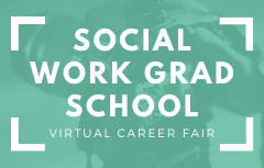 Social Work Grad School Virtual Fair