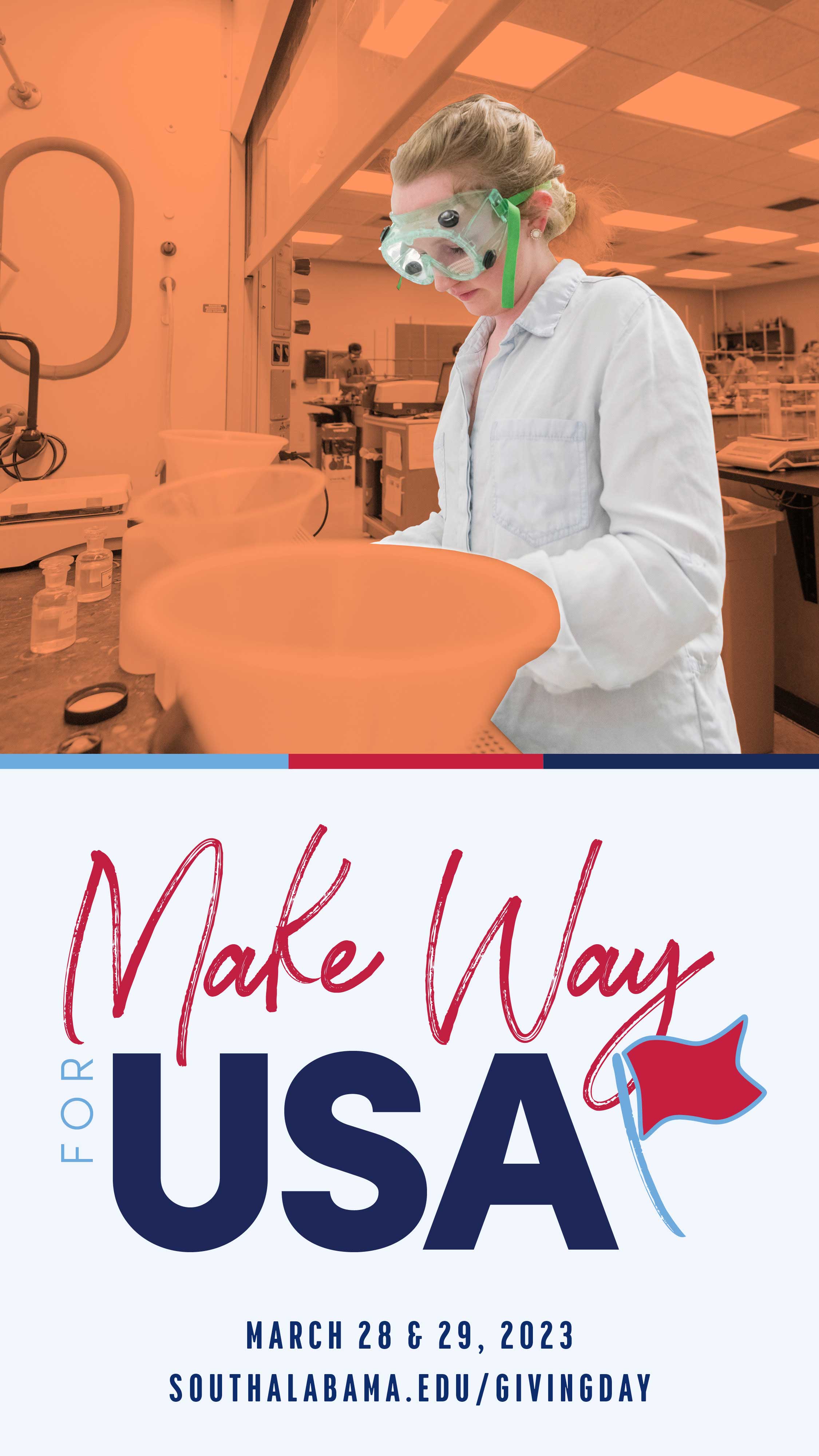 Facebook or Instagram Make Way for USA March 28 and 29, 2023 Southalabama.edu/givingday with image of student working in lab on campus.