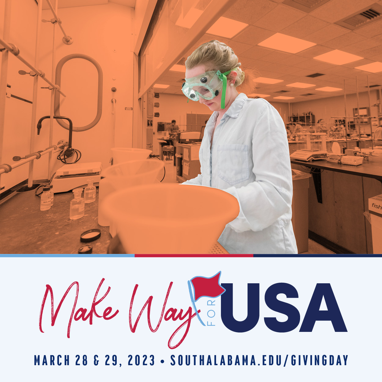 Make Way for USA March 28 and 29, 2023 Southalabama.edu/givingday with image of student working in lab on campus.