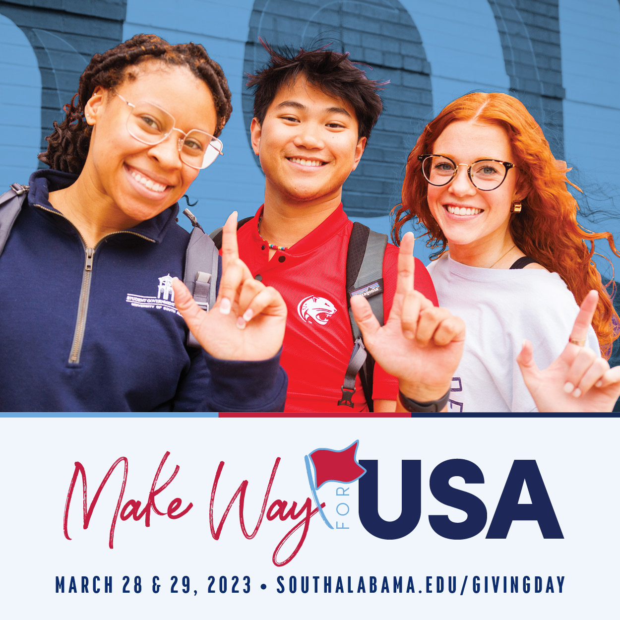 Make Way for USA March 28 and 29, 2023 Southalabama.edu/givingday with image of three students holding up J sign for Jaguars.