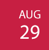 August 29