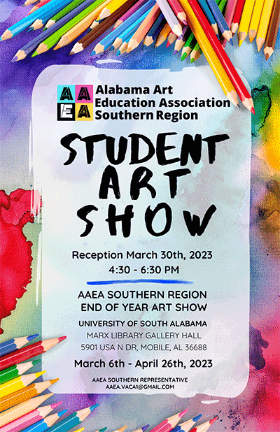 Alabama Art Education Association Southern Region student Art Show