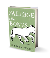 Salvage the Bones by Jesmyn Ward