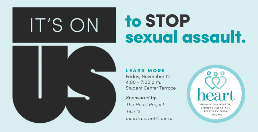 South and the national "It's On Us" organization will host Sexual Assault Awareness/Consent Education 101, Bystander Education 101, and Survivor Support 101 from 4 p.m. to 7 p.m. on Friday, Nov. 12, at the Student Center Terrace. data-lightbox='featured'