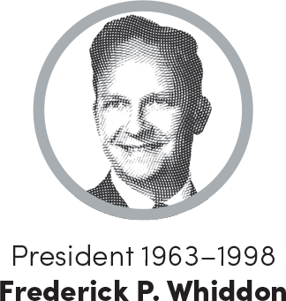 Frederick P. Whiddon - President 1963-1998