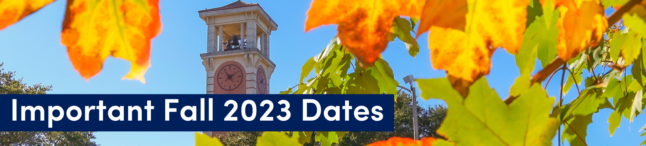 Important Fall 2023 Dates