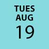 Tuesday, August 19