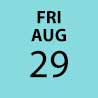 Friday, August 29